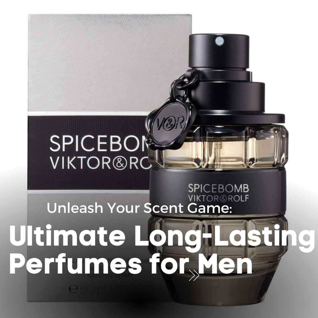 Unleash Your Scent Game: Unveiling the Ultimate Long-Lasting Perfumes for Men